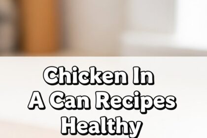 Chicken In A Can Recipes Healthy