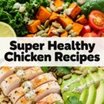 Super Healthy Chicken Recipes