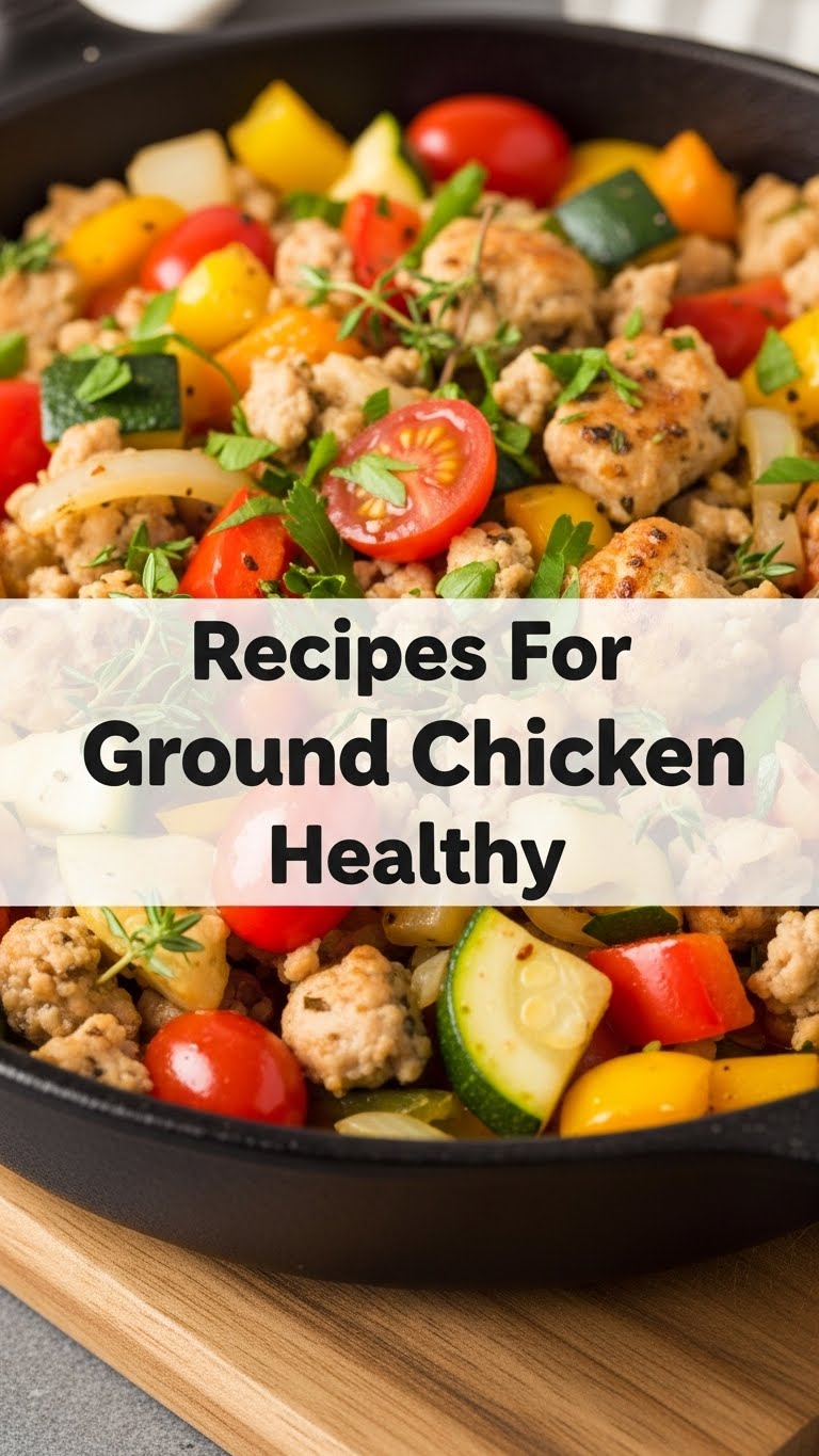 Recipes For Ground Chicken Healthy