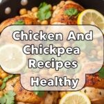 Chicken And Chickpea Recipes Healthy