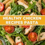 Healthy Chicken Recipes Pasta