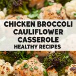 Chicken Broccoli Cauliflower Casserole Healthy Recipes