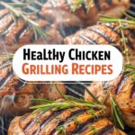 Healthy Chicken Grilling Recipes