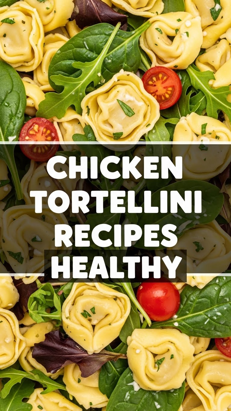 Chicken Tortellini Recipes Healthy