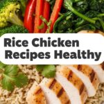 Rice Chicken Recipes Healthy