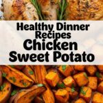 Healthy Dinner Recipes Chicken Sweet Potato
