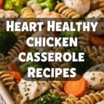 Heart Healthy Chicken Casserole Recipes