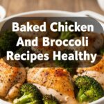 Baked Chicken And Broccoli Recipes Healthy