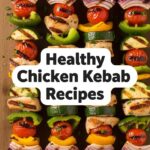 Healthy Chicken Kebab Recipes