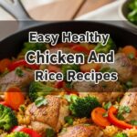 Easy Healthy Chicken And Rice Recipes