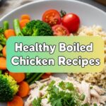 Healthy Boiled Chicken Recipes