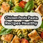Chicken Pesto Pasta Recipes Healthy
