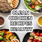 Clean Chicken Recipes Healthy