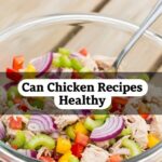 Can Chicken Recipes Healthy