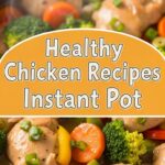 Healthy Chicken Recipes Instant Pot