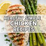 Healthy Simple Chicken Recipes