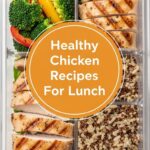 Healthy Chicken Recipes For Lunch
