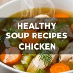 Healthy Soup Recipes Chicken