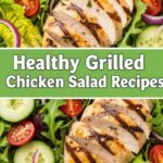 Healthy Grilled Chicken Salad Recipes