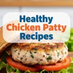Healthy Chicken Patty Recipes