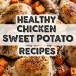 Healthy Chicken Sweet Potato Recipes