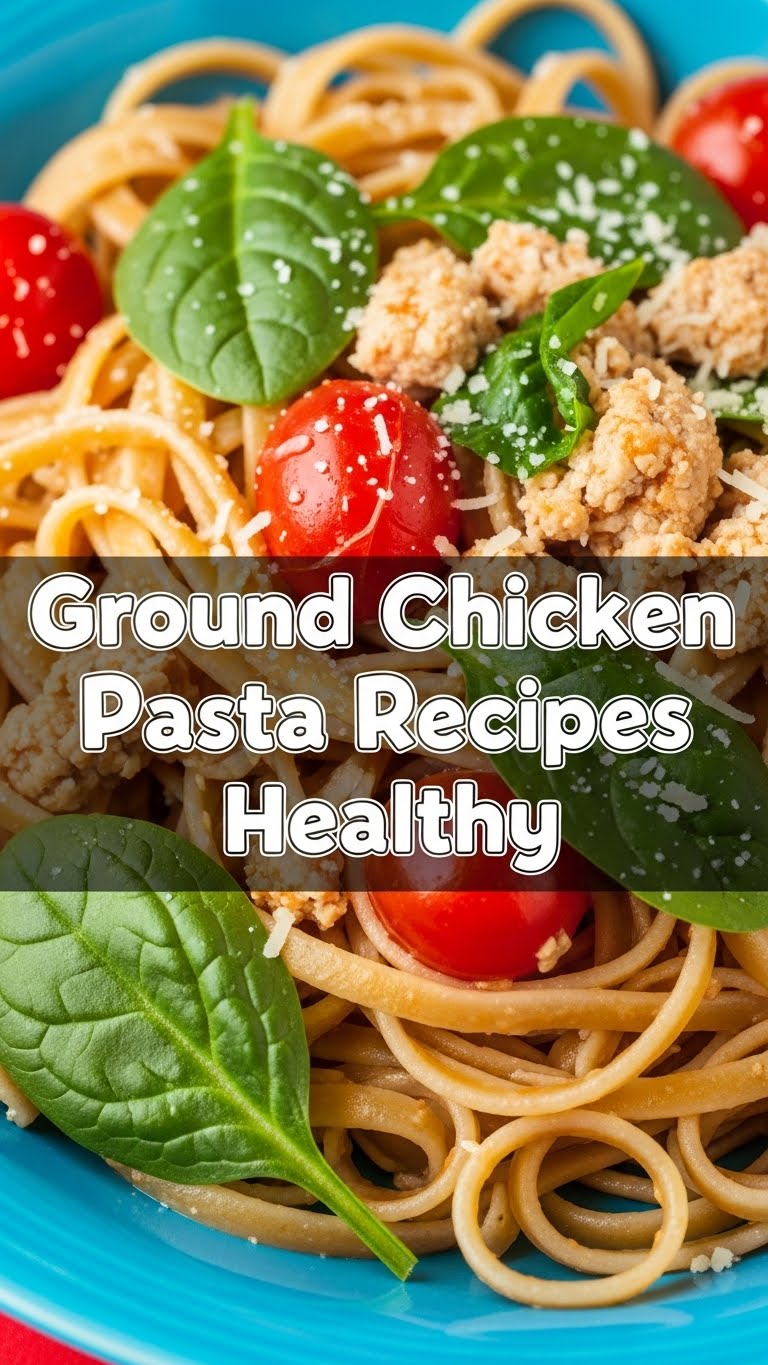 Ground Chicken Pasta Recipes Healthy