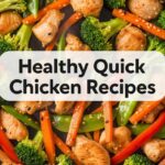 Healthy Quick Chicken Recipes
