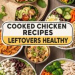 Cooked Chicken Recipes Leftovers Healthy