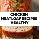 Chicken Meatloaf Recipes Healthy