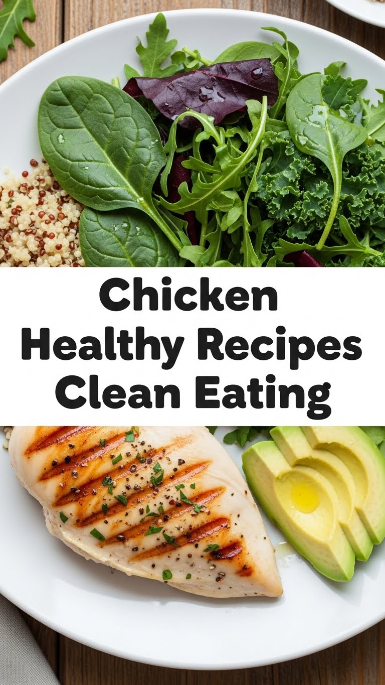 Chicken Healthy Recipes Clean Eating