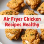 Air Fryer Chicken Recipes Healthy