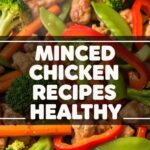 Minced Chicken Recipes Healthy
