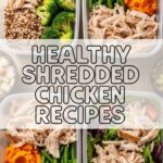 Healthy Shredded Chicken Recipes