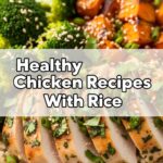 Healthy Chicken Recipes With Rice