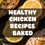 Healthy Chicken Recipes Baked