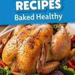 Chicken Recipes Baked Healthy