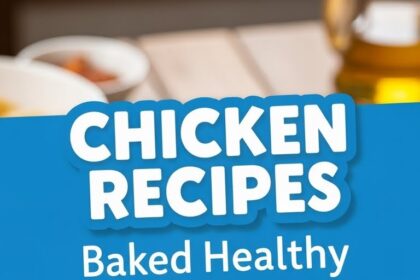 Chicken Recipes Baked Healthy