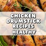 Chicken Drumstick Recipes Healthy