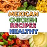 Mexican Chicken Recipes Healthy