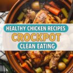 Healthy Chicken Recipes Crockpot Clean Eating