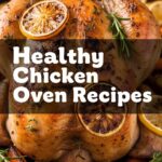 Healthy Chicken Oven Recipes