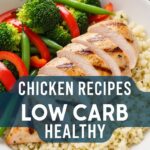 Chicken Recipes Low Carb Healthy