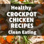 Healthy Crockpot Chicken Recipes Clean Eating