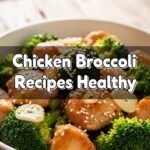 Chicken Broccoli Recipes Healthy