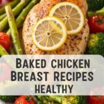 Baked Chicken Breast Recipes Healthy