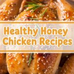 Healthy Honey Chicken Recipes