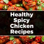 Healthy Spicy Chicken Recipes