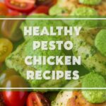 Healthy Pesto Chicken Recipes