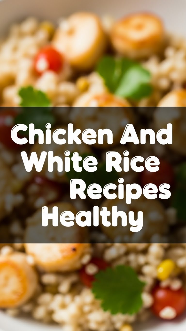 Chicken And White Rice Recipes Healthy