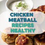 Chicken Meatball Recipes Healthy